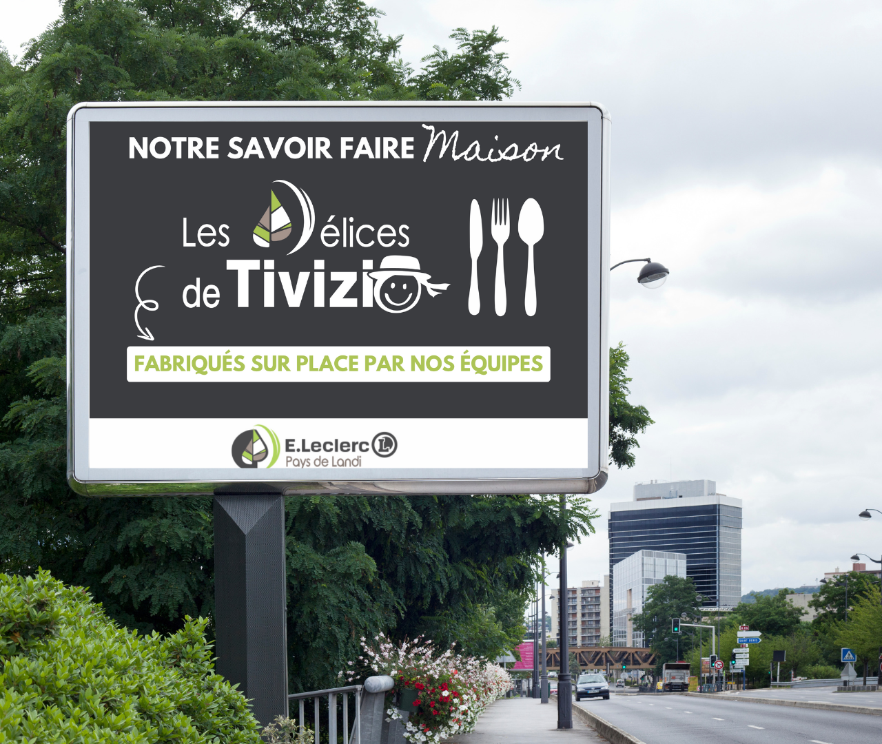 4x3 - E.Leclerc Landivisiau 🎯 Objectif : Mettre en avant le savoir-faire maison et la qualité des produits préparés par nos équipes.